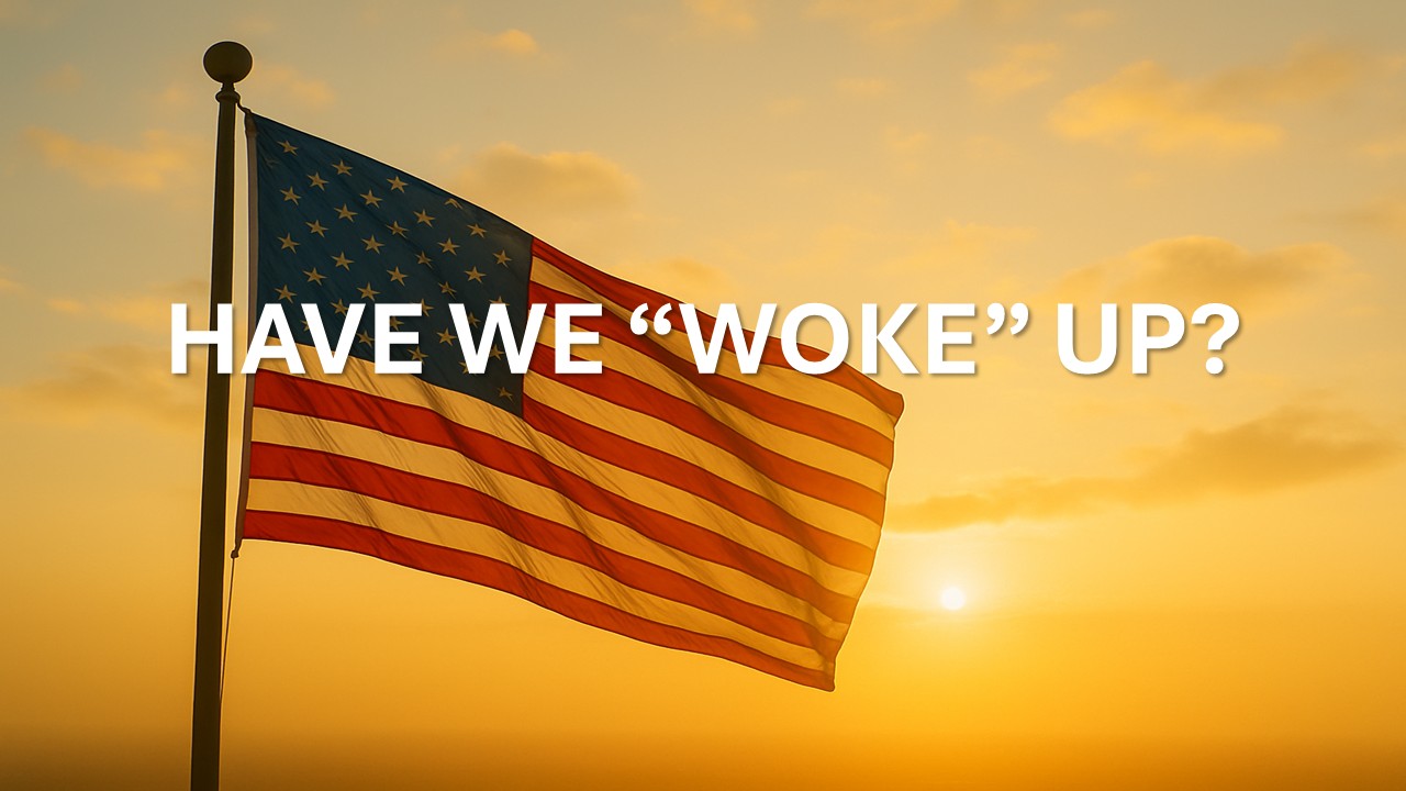 Have We “Woke” Up?