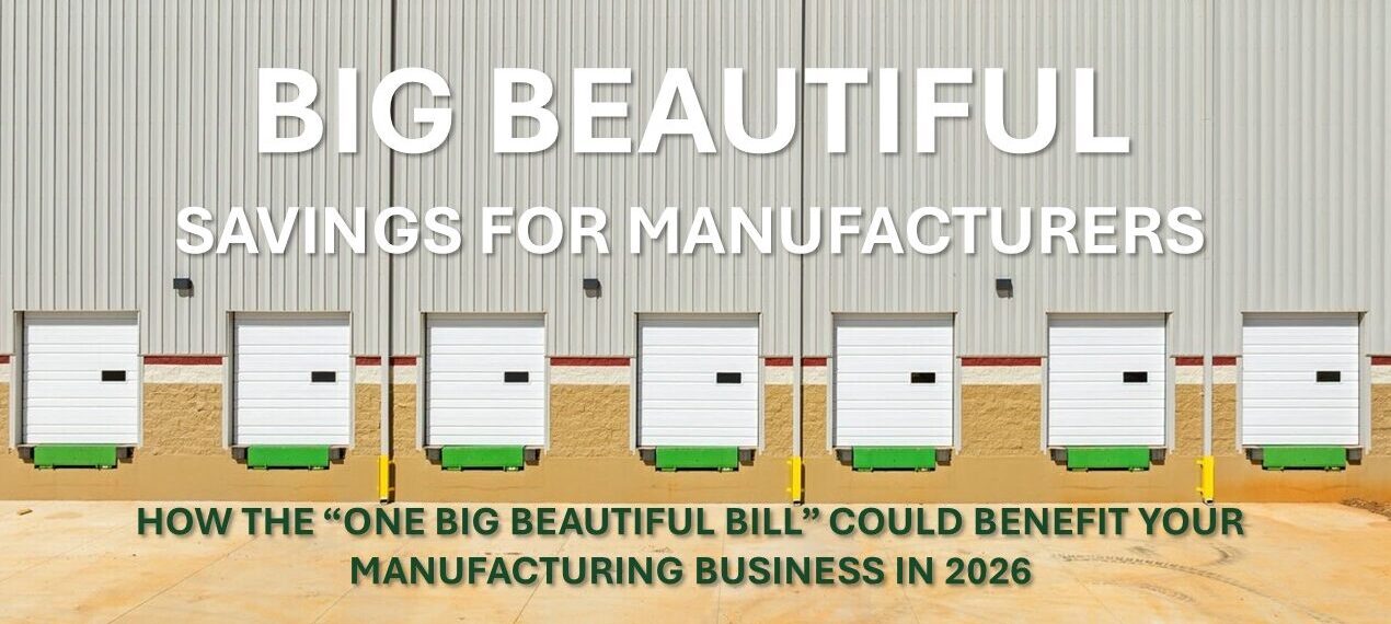 One Big Beautiful Savings for Manufacturers in 2026